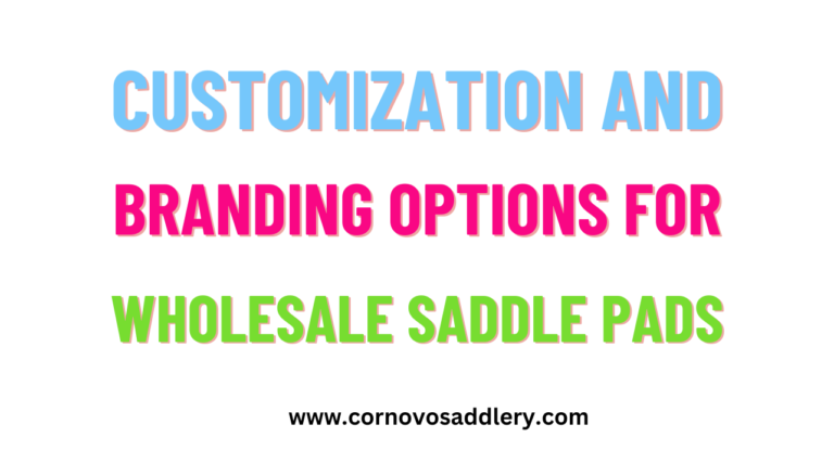 customization and branding options for wholesale saddle pads