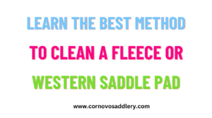 learn the best method to clean a fleece or western saddle pad