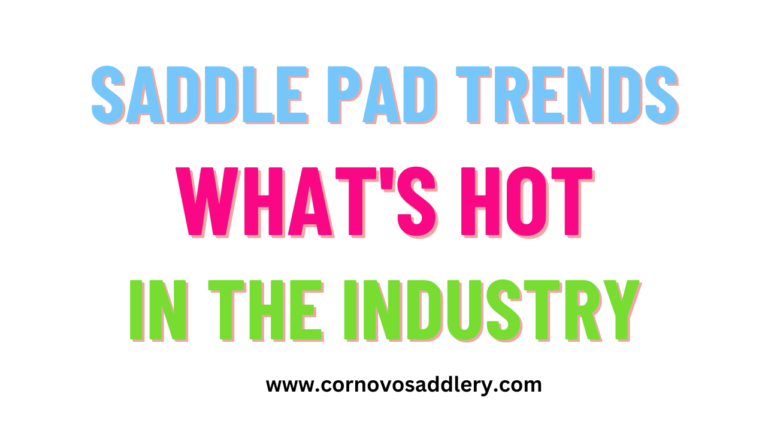 saddle pad trends what's hot in the industry